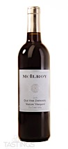 McIlroy 2018 Watson Vineyard Old Vine Zinfandel Dry Creek Valley